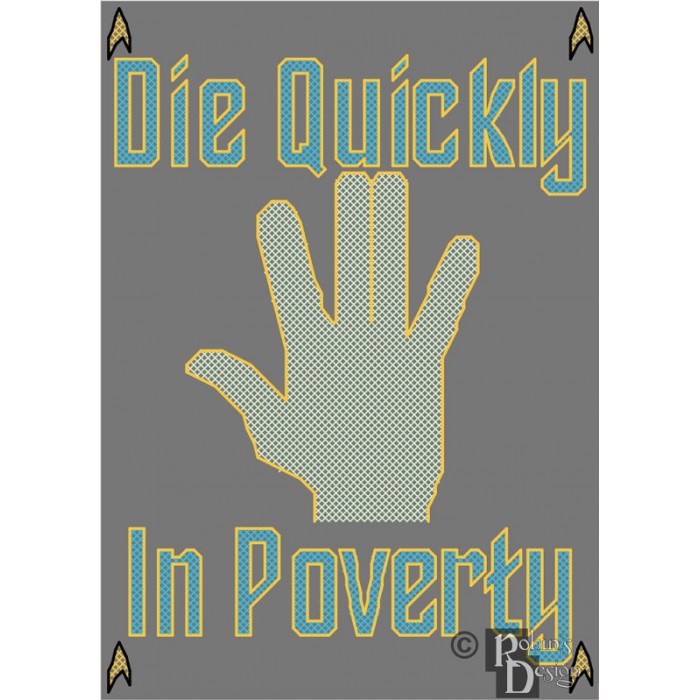 Anti Vulcan Salute Spoof "Die Quickly In Poverty" Cross Stitch Pattern PDF Download