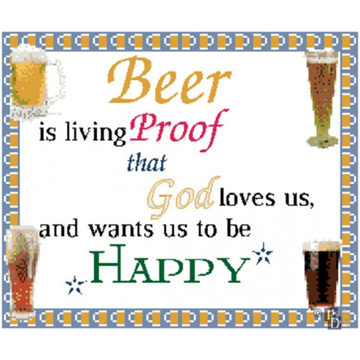 Beer is Living Proof That God Loves Us and Wants Us to be Happy Cross Stitch Pattern PDF Download