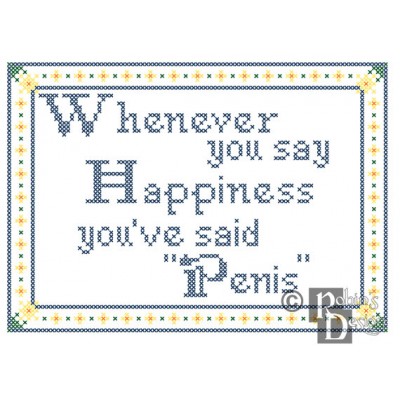 Whenever you say Happiness, you've said Pe--s Cross Stitch Pattern Mature PDF Download