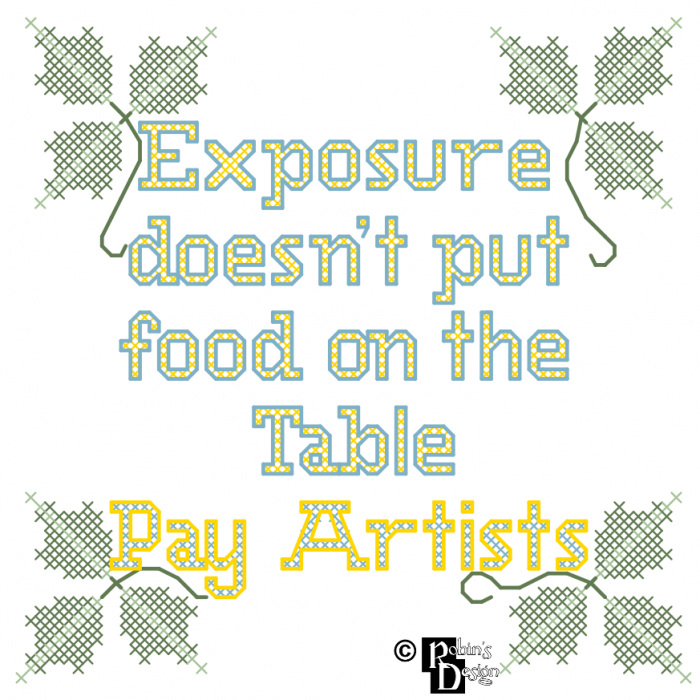 Exposure Doesn't Put Food On the Table, Pay Artists Cross Stitch Pattern PDF Download